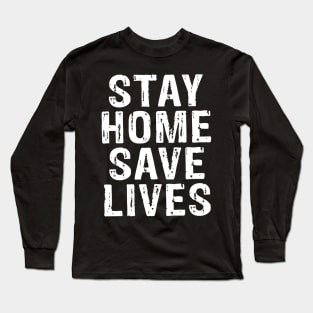 Support Safety Social Distancing Stay Home Long Sleeve T-Shirt